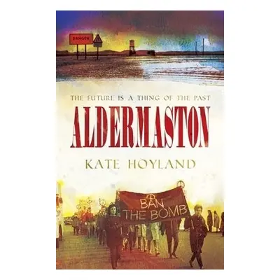 Aldermaston - Hoyland, Kate