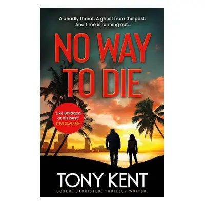 No Way to Die - Kent, Tony