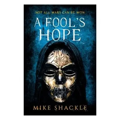 Fool's Hope - Shackle, Mike