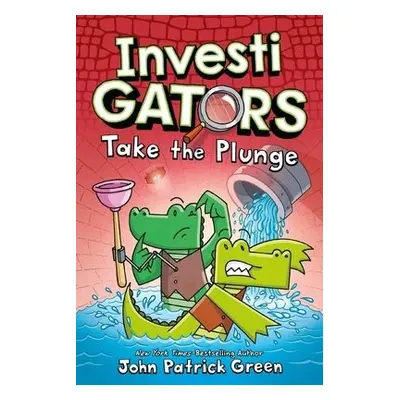 InvestiGators: Take the Plunge - Green, John Patrick