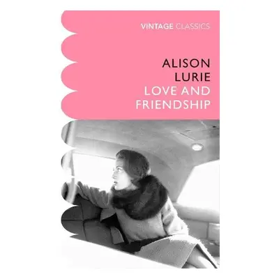 Love and Friendship - Lurie, Alison