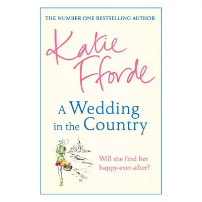 Wedding in the Country - Fforde, Katie