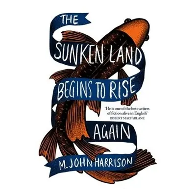 Sunken Land Begins to Rise Again - Harrison, M. John