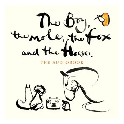 Boy, The Mole, The Fox and The Horse - Mackesy, Charlie