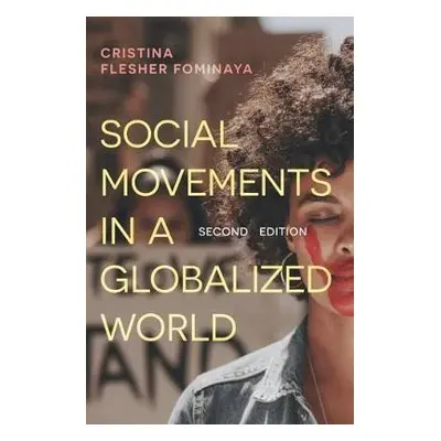 Social Movements in a Globalized World - Flesher Fominaya, Cristina