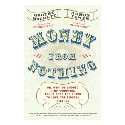 Money From Nothing - James, Aaron a Hockett, Robert