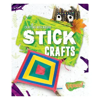 Stick Crafts - Rathburn, Betsy