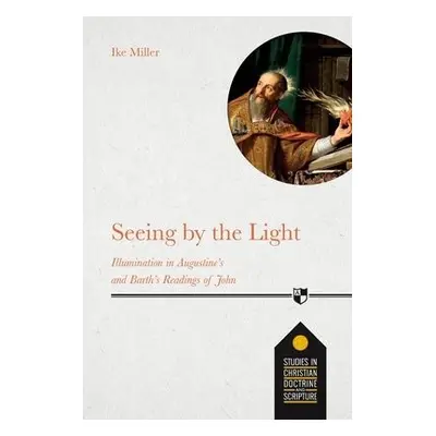 Seeing by the Light - Miller, Ike