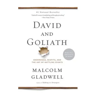 David and Goliath : Underdogs, Misfits, and the Art of Battling Giants