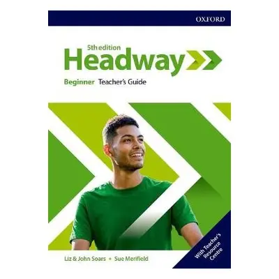 Headway: Beginner: Teacher's Guide with Teacher's Resource Center