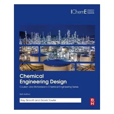 Chemical Engineering Design - Sinnott, Ray (Formerly, University of Wales, Swansea, UK) a Towler