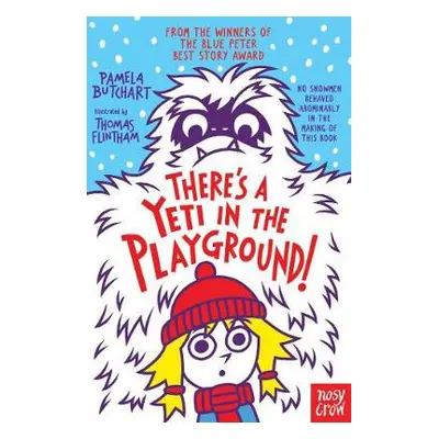 There's A Yeti In The Playground! - Butchart, Pamela