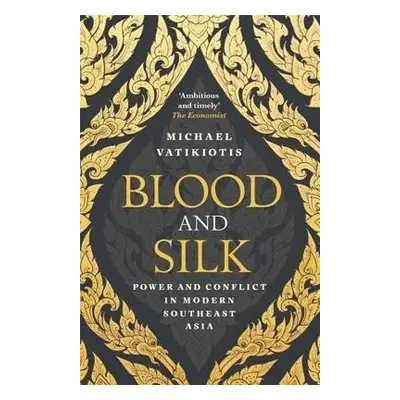 Blood and Silk - Vatikiotis, Michael