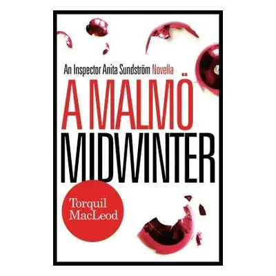 Malmo Midwinter - MacLeod, Torquil