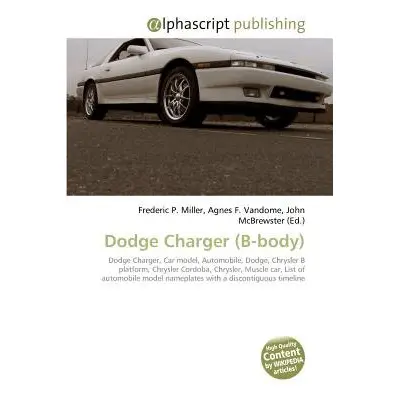 Dodge Charger (B-Body) - Miller, Frederic P a Vandome, Agnes F a McBrewster, John