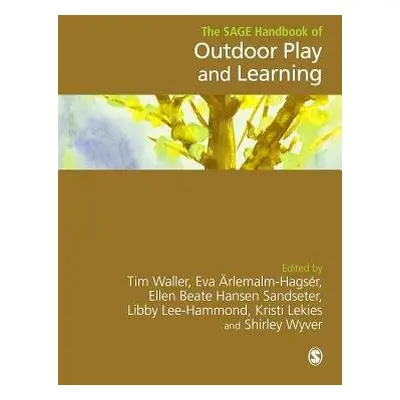 SAGE Handbook of Outdoor Play and Learning