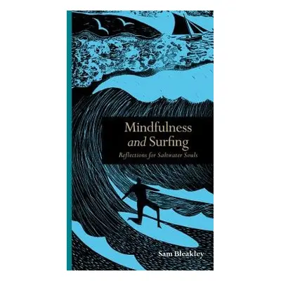 Mindfulness and Surfing - Bleakley, Sam