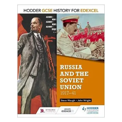 Hodder GCSE History for Edexcel: Russia and the Soviet Union, 1917-41 - Wright, John a Waugh, St