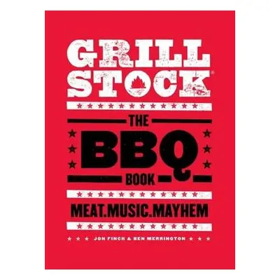 Grillstock - Finch, Jon a Merrington, Ben