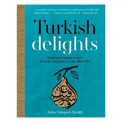 Turkish Delights - Gregory-Smith, John a Gregory-Smith, John