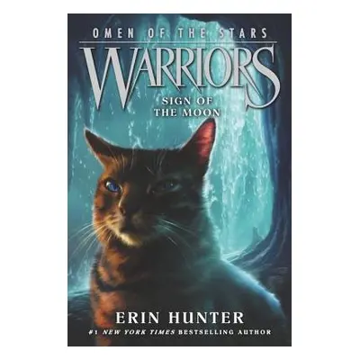 Warriors: Omen of the Stars #4: Sign of the Moon - Hunter, Erin