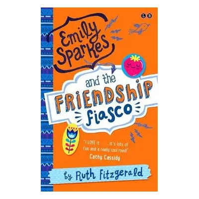 Emily Sparkes and the Friendship Fiasco - Fitzgerald, Ruth