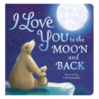 I Love You to the Moon And Back - Hepworth, Amelia