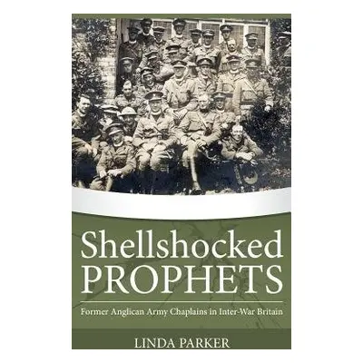 Shellshocked Prophets - Parker, Linda