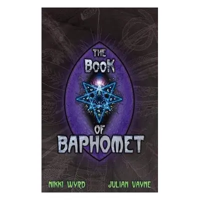 Book of Baphomet - Vayne, Julian a Wyrd, Nikki