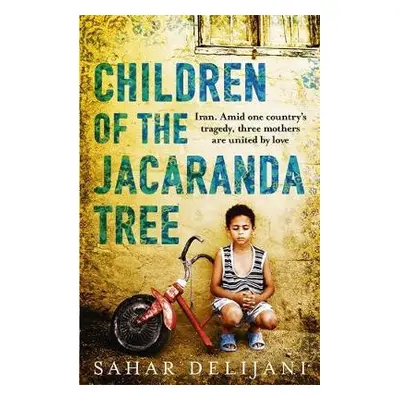 Children of the Jacaranda Tree - Delijani, Sahar