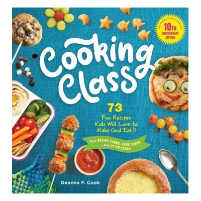 Cooking Class, 10th Anniversary Edition - F. Cook, Deanna