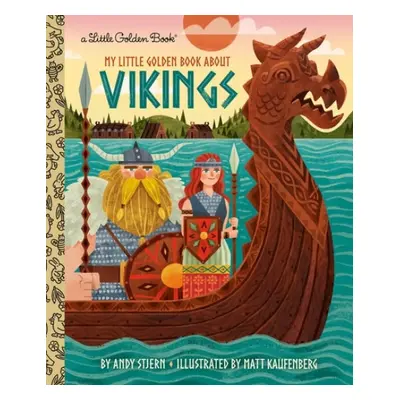 My Little Golden Book About Vikings - Stjern, Andy a Kaufenberg, Matt