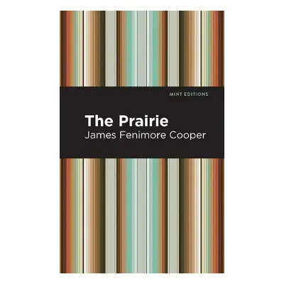 Prairie - Fenimore Cooper, James