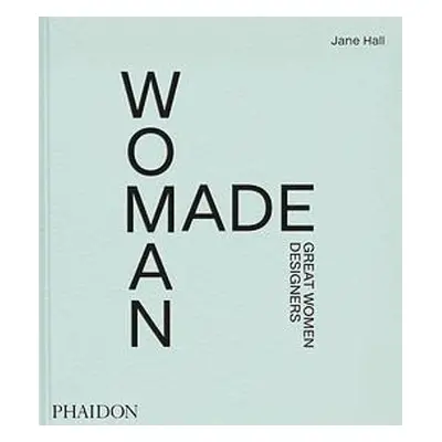 Woman Made - Hall, Jane