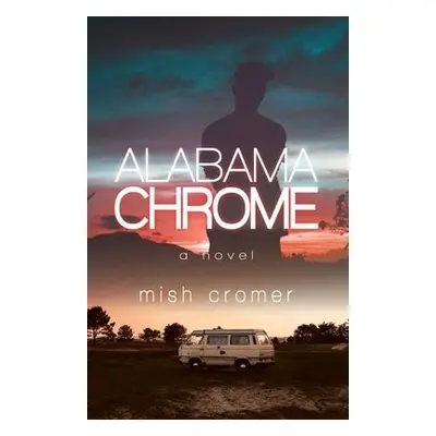 Alabama Chrome - Cromer, Mish