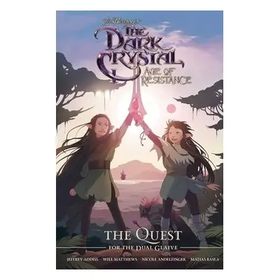 Jim Henson's The Dark Crystal: Age of Resistance: The Quest for the Dual Glaive