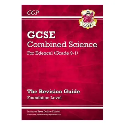 New GCSE Combined Science Edexcel Revision Guide - Foundation inc. Online Edition, Videos a Quiz