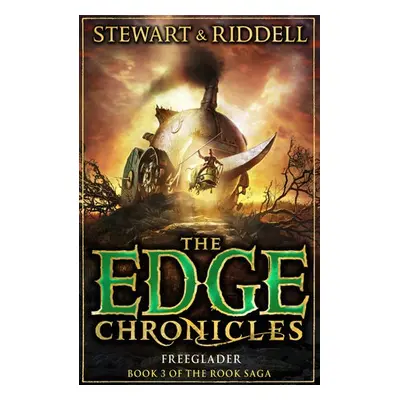 Edge Chronicles 9: Freeglader - Stewart, Paul a Riddell, Chris