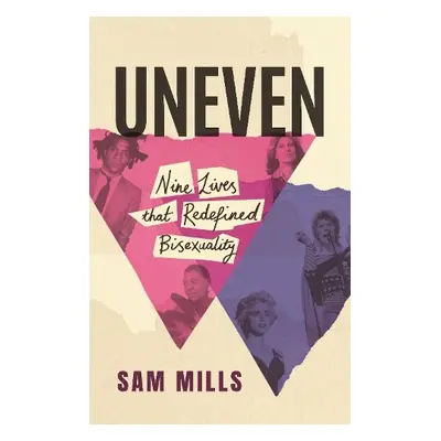 Uneven - Mills, Sam