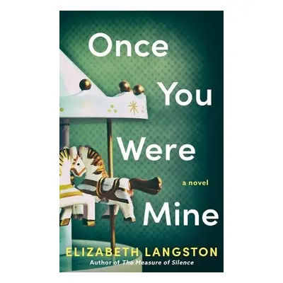 Once You Were Mine - Langston, Elizabeth