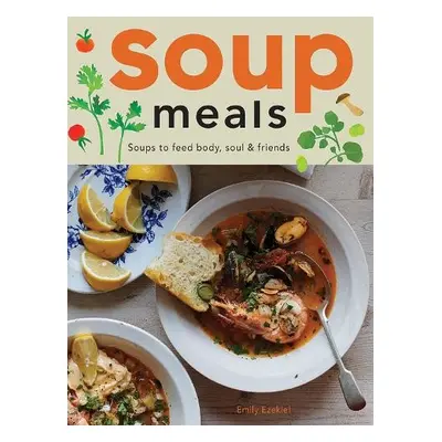 Soup Meals - Ezekiel, Emily