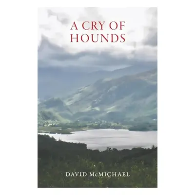 Cry of Hounds - McMichael, David