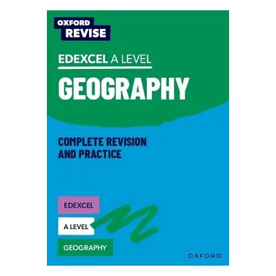 Oxford Revise: Edexcel A Level Geography - Priest, Rebecca a Scovell, Lucy a Alcock, David a McF