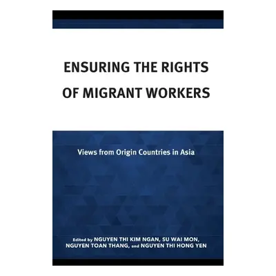 Ensuring the Rights of Migrant Workers