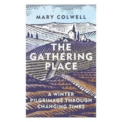 Gathering Place - Colwell, Mary