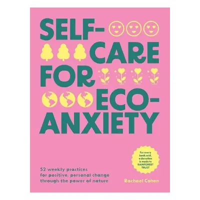 Self-care for Eco-Anxiety - Cohen, Rachael