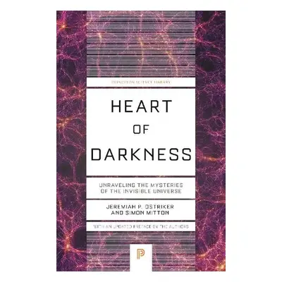 Heart of Darkness - Ostriker, Jeremiah P. a Mitton, Simon