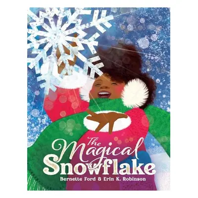 Magical Snowflake - Ford, Bernette