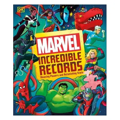 Marvel Incredible Records - Scott, Melanie a Bray, Adam a Cink, Lorraine a Sazaklis, John a Wils