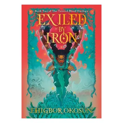 Exiled by Iron - Okosun, Ehigbor